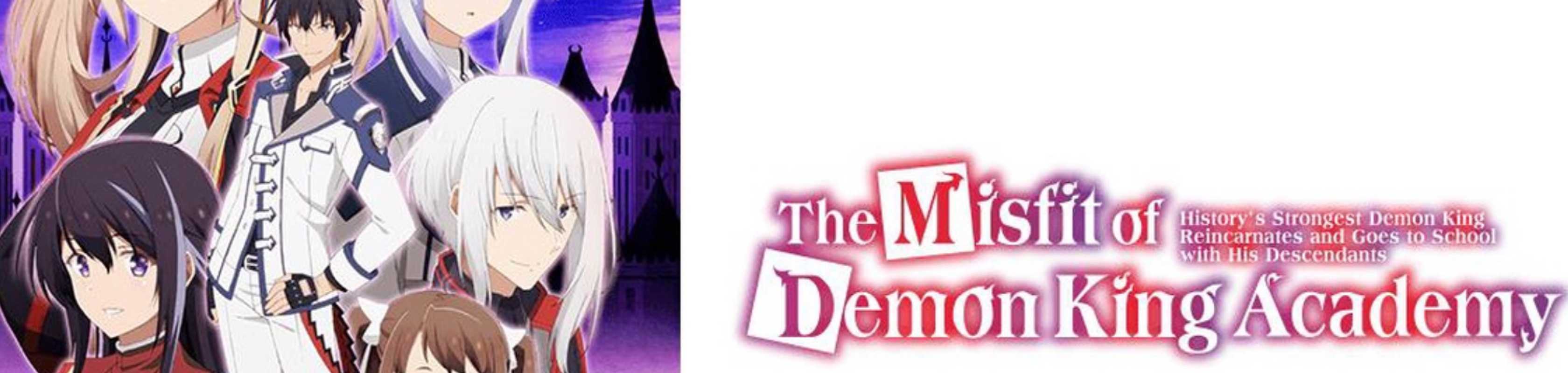 The Misfit of Demon King Academy Ⅱ: History's Strongest Demon King Reincarnates and Goes to School with His Descendants banner