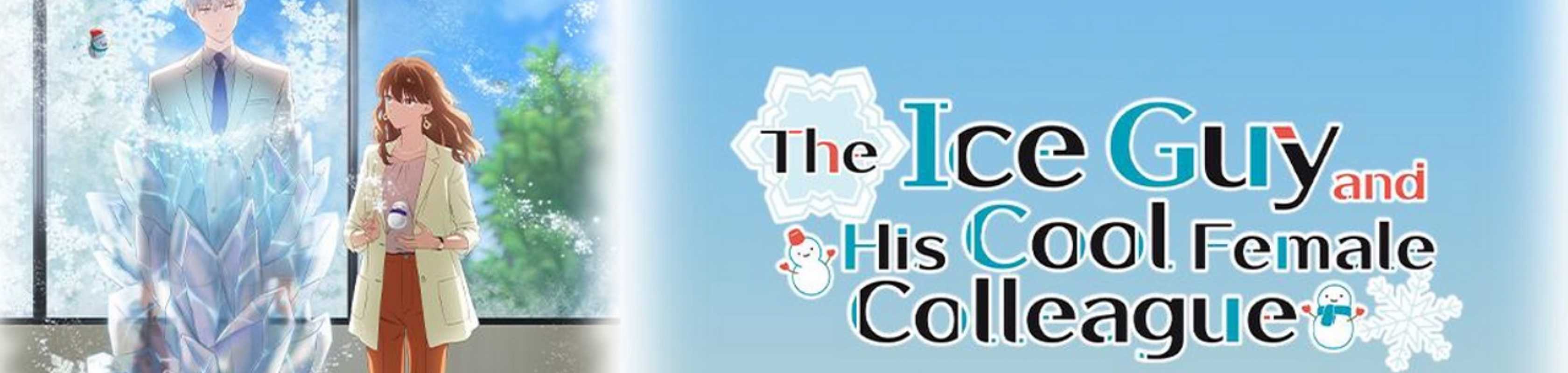 The Ice Guy and His Cool Female Colleague banner