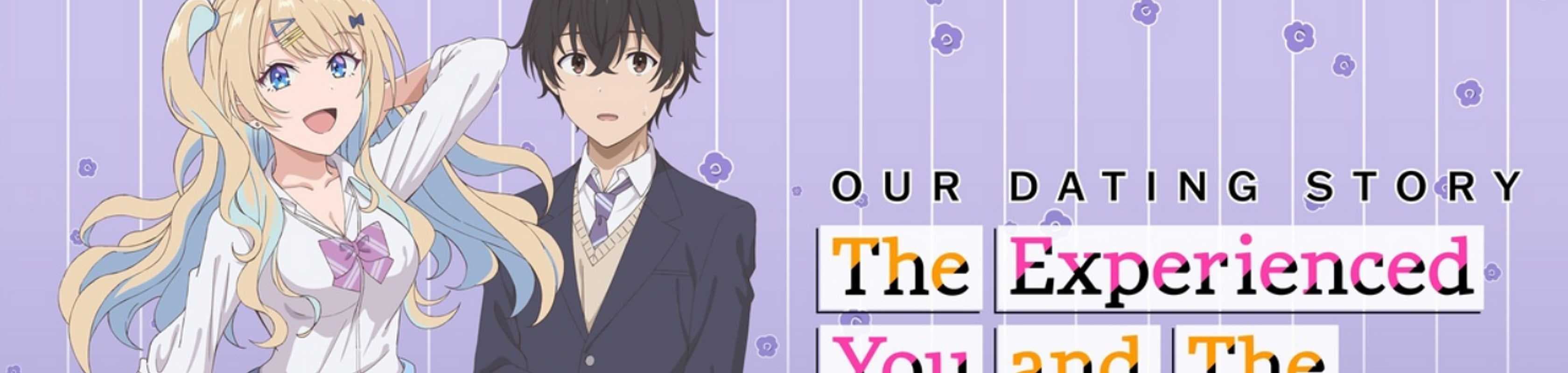 Our Dating Story: The Experienced You and The Inexperienced Me banner