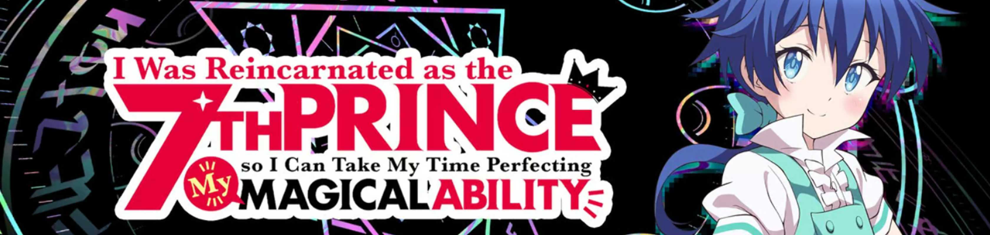 I Was Reincarnated as the 7th Prince So I Can Take My Time Perfecting My Magical Ability banner
