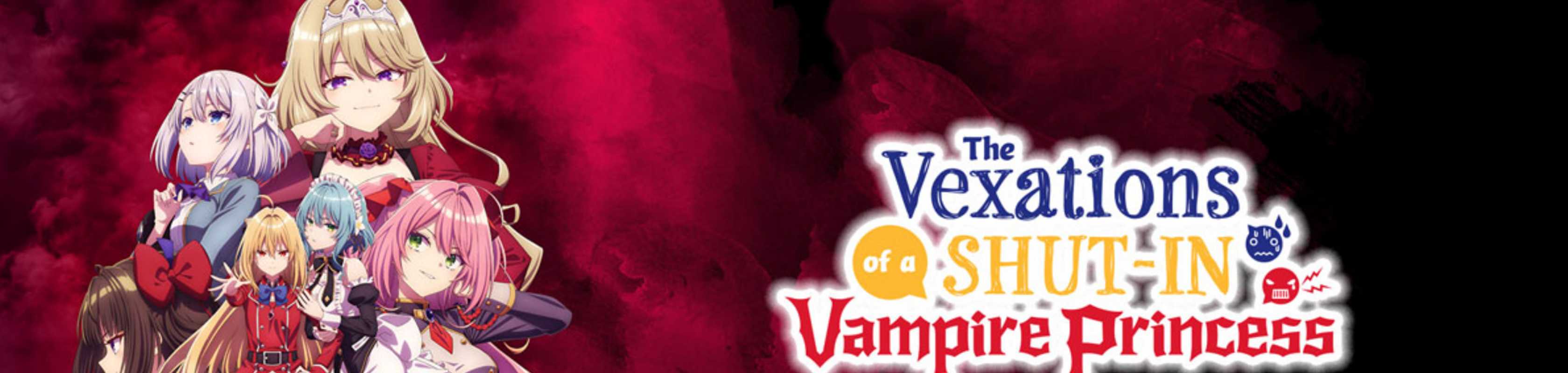The Vexations of a Shut-In Vampire Princess banner