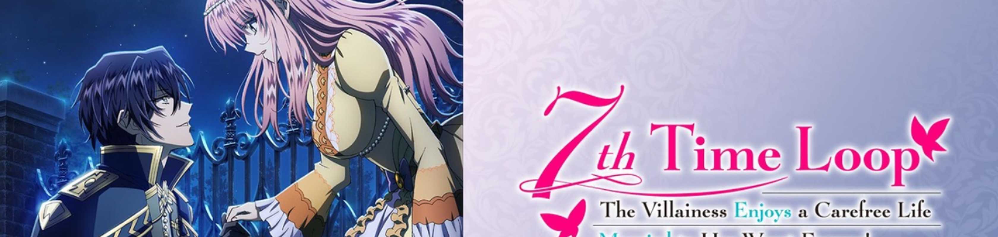 7th Time Loop: The Villainess Enjoys a Carefree Life Married to Her Worst Enemy! banner