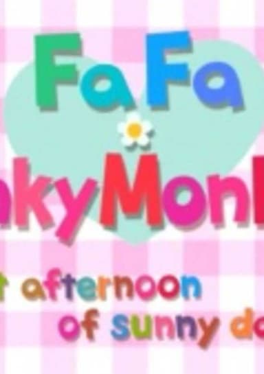 Fafa x Pinky Monkey: at afternoon of sunny day