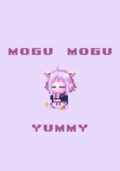 MOGU MOGU YUMMY!