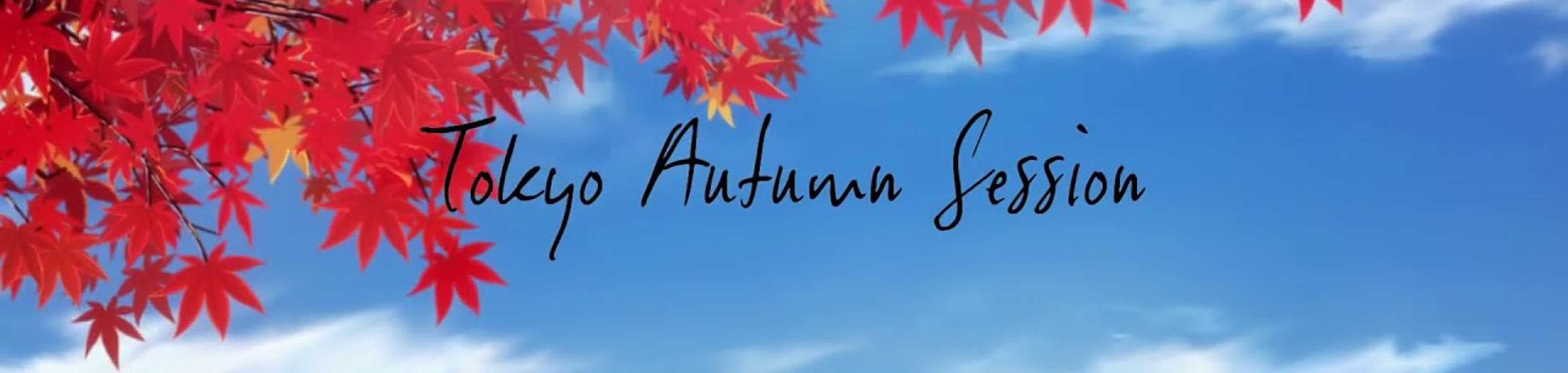 Tokyo Autumn Session banner
