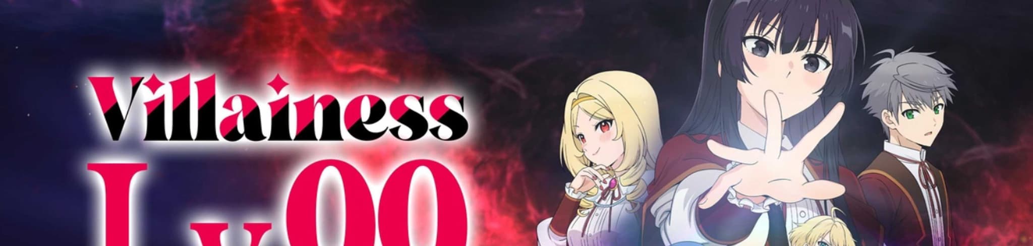Villainess Level 99: I May Be the Hidden Boss but I'm Not the Demon Lord banner