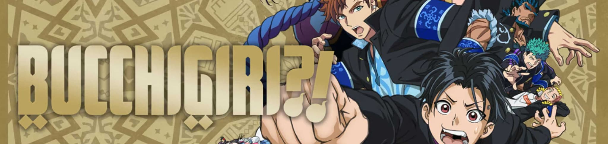 BUCCHIGIRI?! banner