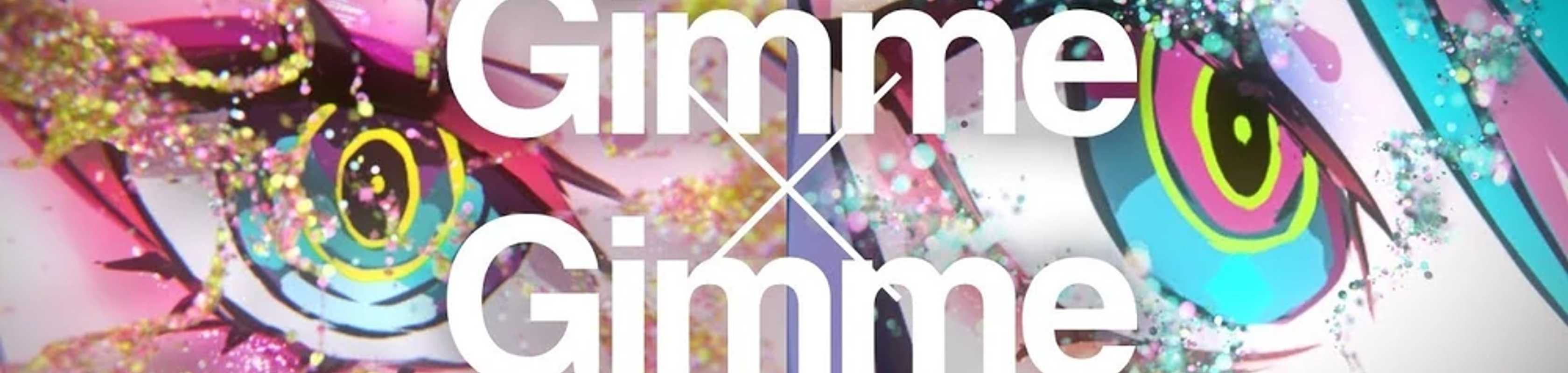 Gimme×Gimme banner