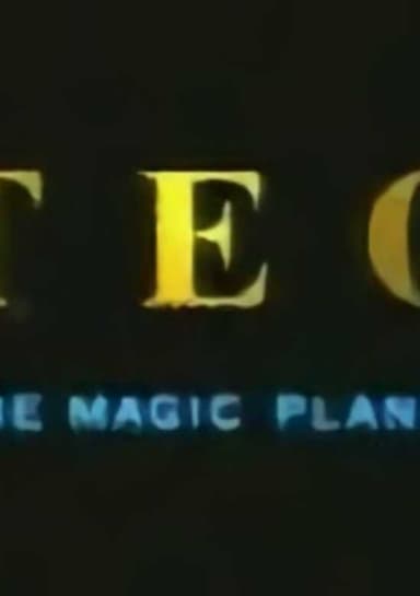 Teo the Magic Planet Pilot