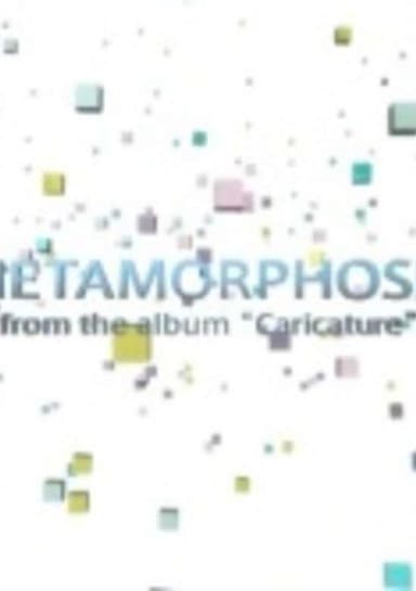 Metamorphosis