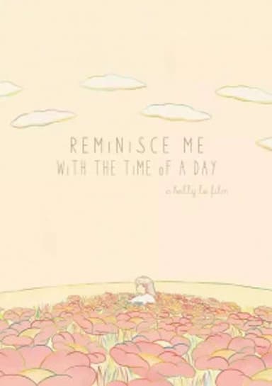 Reminisce Me with the Time of a Day